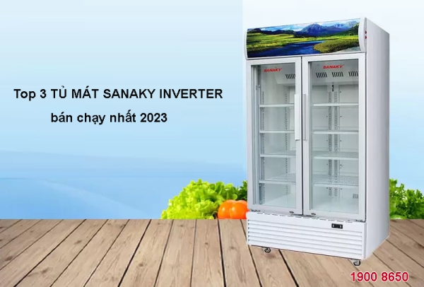 Top 3 tủ mát Sanaky Inverter bán chạy nhất 2023