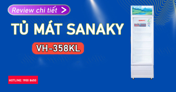 Review chi tiết tủ mát Sanaky VH-358KL