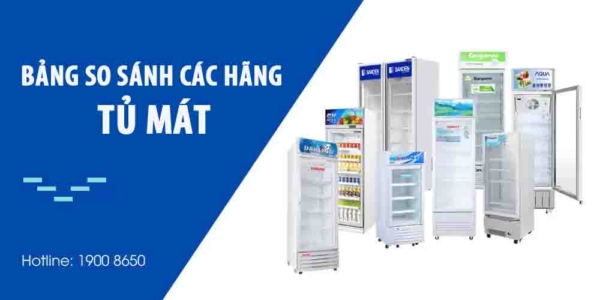 Bảng so sánh các hãng tủ mát